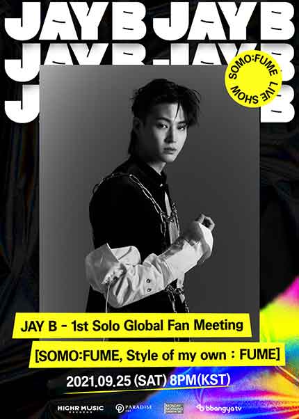 JAY B - 1st Solo Global Fan Meeting [SOMO:FUME, Style of my own : FUME]