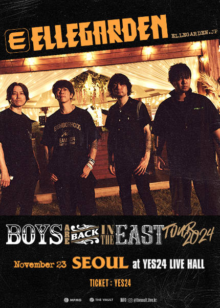 엘르가든 내한공연 ELLEGARDEN Boys are Back in the East Tour 2024 [SEOUL]