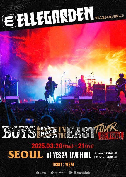 엘르가든 내한공연 ELLEGARDEN “Boys are Back in the East Tour: Revival” [SEOUL]