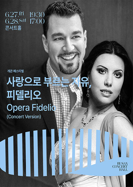 사랑으로 부르는 자유, 피델리오 Opera Fidelio_Concert Version