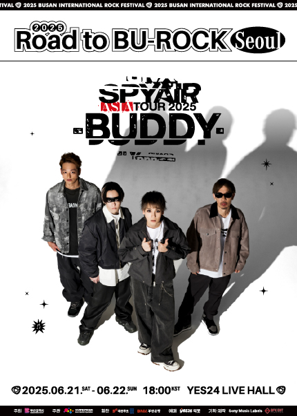 2025 Road to BU-ROCK ~ SPYAIR ASIA TOUR 2025 -BUDDY- in Seoul [VIP Ticket]