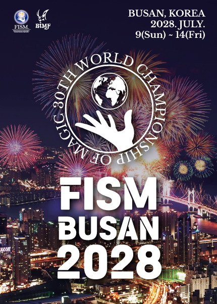 [FISM BUSAN 2028] - 제30회 세계 마술 챔피언십