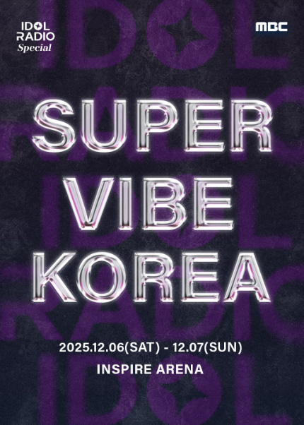 IDOL RADIO Special : SUPER VIBE KOREA