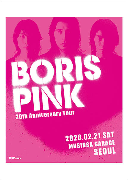 BORIS 『PINK』 20th Anniversary Tour in Seoul