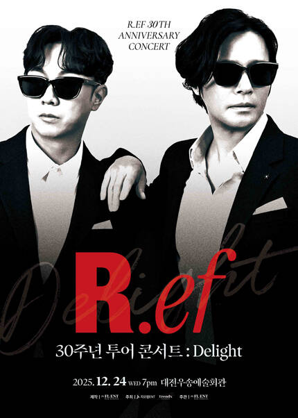 [대전] 2025 R.ef 30주년 투어 콘서트 : Delight